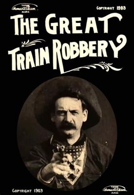 The Great Train Robbery! A Thrilling Western Epic Starring the Legendary Gilbert M. Broncho Billy Anderson!