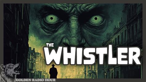  “The Whistler” – Uma Série de Suspense Radiofônico Que Ecoa Através dos Tempos!